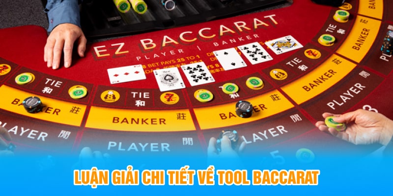 Luận giải chi tiết về Tool Baccarat