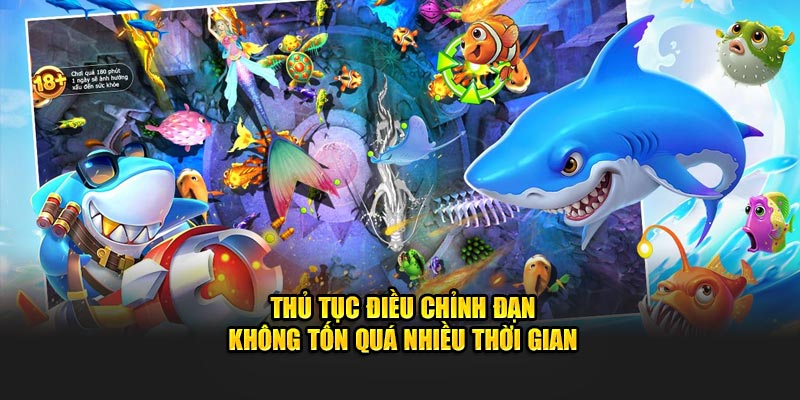 Thủ tục điều chỉnh đạn nhanh chóng không tốn quá nhiều thời gian 